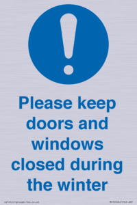 Please keep doors and windows closed during the winter